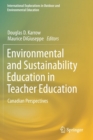 Environmental and Sustainability Education in Teacher Education : Canadian Perspectives - Book