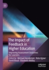 The Impact of Feedback in Higher Education : Improving Assessment Outcomes for Learners - Book