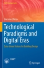 Technological Paradigms and Digital Eras : Data-driven Visions for Building Design - Book