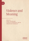 Violence and Meaning - Book
