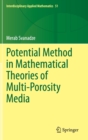 Potential Method in Mathematical Theories of Multi-Porosity Media - Book