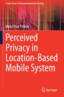 Perceived Privacy in Location-Based Mobile System - Book