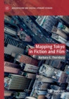 Mapping Tokyo in Fiction and Film - Book
