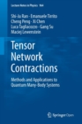 Tensor Network Contractions : Methods and Applications to Quantum Many-Body Systems - Book