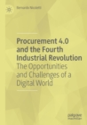 Procurement 4.0 and the Fourth Industrial Revolution : The Opportunities and Challenges of a Digital World - Book