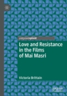 Love and Resistance in the Films of Mai Masri - Book