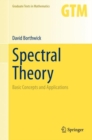 Spectral Theory : Basic Concepts and Applications - Book
