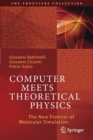 Computer Meets Theoretical Physics : The New Frontier of Molecular Simulation - Book