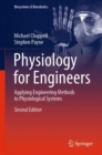 Physiology for Engineers : Applying Engineering Methods to Physiological Systems - Book