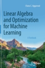 Linear Algebra and Optimization for Machine Learning : A Textbook - Book