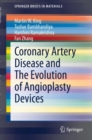 Coronary Artery Disease and The Evolution of Angioplasty Devices - eBook