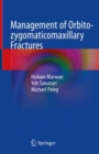 Management of Orbito-zygomaticomaxillary Fractures - Book