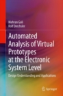 Automated Analysis of Virtual Prototypes at the Electronic System Level : Design Understanding and Applications - Book