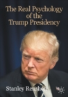 The Real Psychology of the Trump Presidency - Book