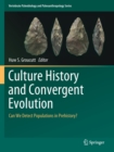Culture History and Convergent Evolution : Can We Detect Populations in Prehistory? - Book