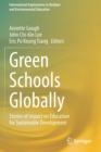 Green Schools Globally : Stories of Impact on Education for Sustainable Development - Book