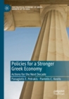 Policies for a Stronger Greek Economy : Actions for the Next Decade - Book