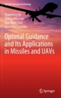 Optimal Guidance and Its Applications in Missiles and UAVs - Book