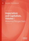 Imperialism and Capitalism, Volume I : Historical Perspectives - Book