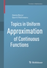 Topics in Uniform Approximation of Continuous Functions - Book