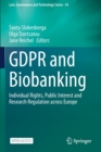 GDPR and Biobanking : Individual Rights, Public Interest and Research Regulation across Europe - Book