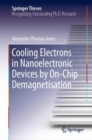 Cooling Electrons in Nanoelectronic Devices by On-Chip Demagnetisation - Book