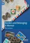 Borders and Belonging: A Memoir - Book