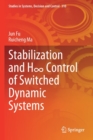 Stabilization and H8 Control of Switched Dynamic Systems - Book