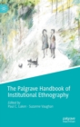 The Palgrave Handbook of Institutional Ethnography - Book