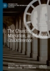 The Church, Migration, and Global (In)Difference - Book