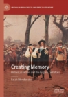 Creating Memory : Historical Fiction and the English Civil Wars - Book