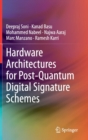 Hardware Architectures for Post-Quantum Digital Signature Schemes - Book