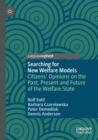 Searching for New Welfare Models : Citizens' Opinions on the Past, Present and Future of the Welfare State - Book