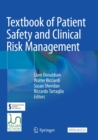 Textbook of Patient Safety and Clinical Risk Management - Book