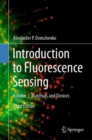 Introduction to Fluorescence Sensing : Volume 1: Materials and Devices - Book