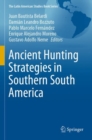 Ancient Hunting Strategies in Southern South America - Book