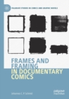 Frames and Framing in Documentary Comics - Book