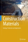 Construction Materials : Geology, Production and Applications - Book