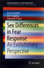 Sex Differences in Fear Response : An Evolutionary Perspective - Book