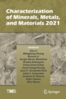 Characterization of Minerals, Metals, and Materials 2021 - Book