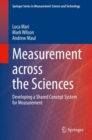 Measurement across the Sciences : Developing a Shared Concept System for Measurement - Book