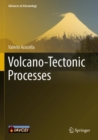 Volcano-Tectonic Processes - Book