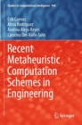 Recent Metaheuristic Computation Schemes in Engineering - Book