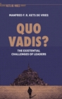 Quo Vadis? : The Existential Challenges of Leaders - Book
