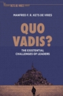 Quo Vadis? : The Existential Challenges of Leaders - Book