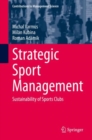 Strategic Sport Management : Sustainability of Sports Clubs - Book