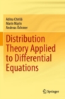 Distribution Theory Applied to Differential Equations - Book