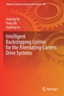 Intelligent Backstepping Control for the Alternating-Current Drive Systems - Book