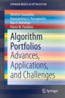 Algorithm Portfolios : Advances, Applications, and Challenges - Book