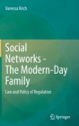 Social Networks  - The Modern-Day Family : Law and Policy of Regulation - Book